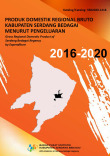 Produk Domestik Regional Bruto Kabupaten Serdang Bedagai Menurut Pengeluaran 2016-2020